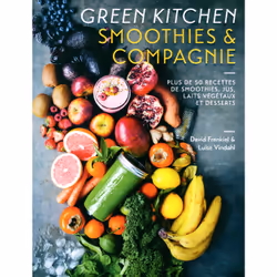 ISBN Green Kitchen : Smoothies et compagnie, Français, 160 pages