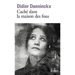 Éditions Gallimard CACHE DANS LA MAISON DES FOUS