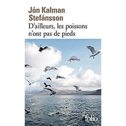 Éditions Gallimard D AILLEURS LES POISSONS N ONT PAS DE PIEDS livre Français Livre broché