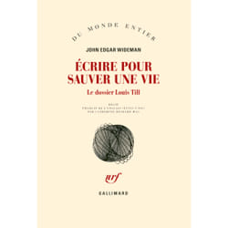 Écrire pour sauver une vie - le dossier Louis Till