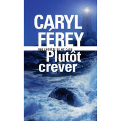 Éditions Gallimard PLUTOT CREVER livre Français