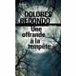 Éditions Gallimard UNE OFFRANDE A LA TEMPETE LA TRILOGIE DU BAZTAN, VOL. 3), Français, Livre broché