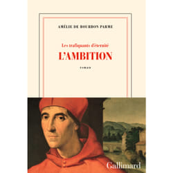 Les trafiquants d'éternité Tome 1 : L'ambition