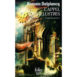 Le sang des princes Tome 1 - l'appel des Illustres