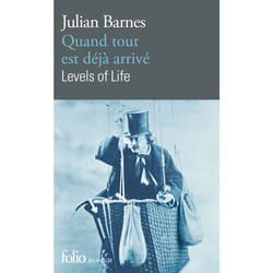 Quand tout est deja arrivé - levels of life