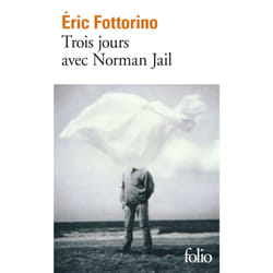 Trois jours avec Norman Jail