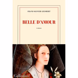 Éditions Gallimard BELLE D AMOUR, Français, Livre broché