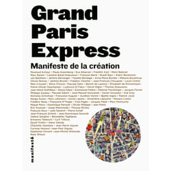 Grand paris express - manifeste de la création