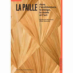 ISBN La paille dans l'architecture, le design, la mode et l'art, Français, 160 pages