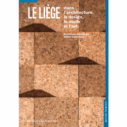 ISBN Le liège dans l'architecture, le design, la mode et l'art, Français, 176 pages