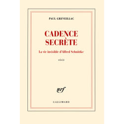 Cadence secrète - la vie invisible d'Alfred Schnittke