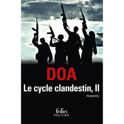 Le cycle clandestin Tome 2 - Pukhtu primo - Pukhtu secundo