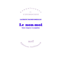 Le non-moi - entre stupeur et symptôme