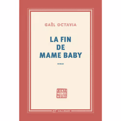 ISBN La fin de Mame Baby, Français, 176 pages