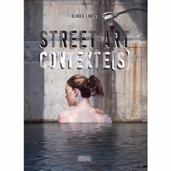 ISBN Street Art Contexte(s), Français, 240 pages