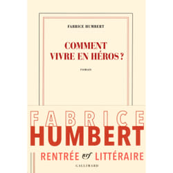 Comment vivre en héros