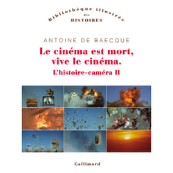 L'histoire-caméra Tome 2 - le cinéma est mort, vive le cinéma
