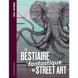 ISBN Le Bestiaire fantastique du street art