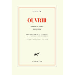 Ouvrir - poèmes et proses 1929-1996