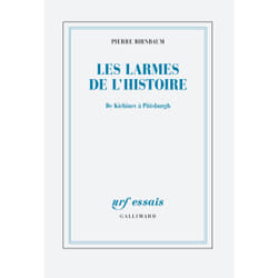 Les larmes de l'histoire : de kichinev à pittsburgh