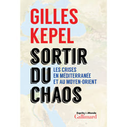 Sortir du chaos - les crises en méditerranée et au moyen-orient