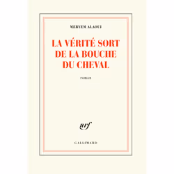 ISBN La vérité sort de la bouche du cheval, Français, 272 pages