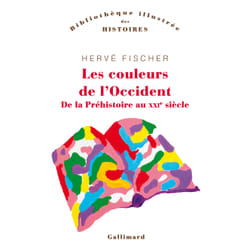 Les couleurs de l'Occident - de la préhistoire au XXIe siècle