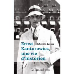 Ernst Kantorowicz - une vie d'historien