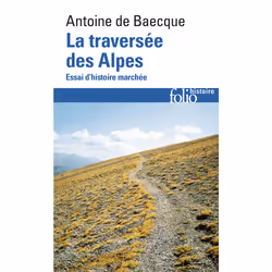ISBN La traversée des Alpes, Français, 656 pages