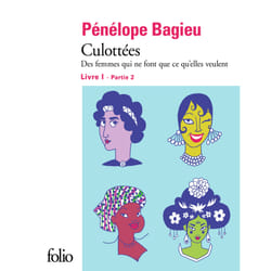 Culottées - des femmes qui ne font que ce qu'elles veulent Tome 1 : partie 2