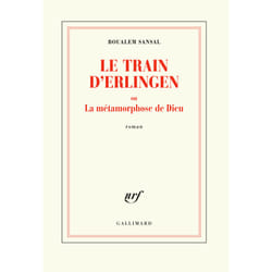 Le train d'Erlingen ou la métamorphose de Dieu