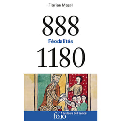 Féodalités - 888-1180