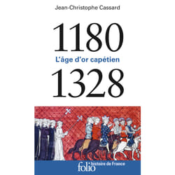 L'âge d'or capétien (1180-1328)