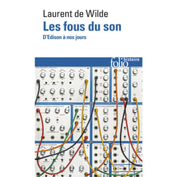 Les fous du son - d'Edison à nos jours