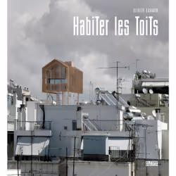ISBN Habiter les toits, Français, 176 pages