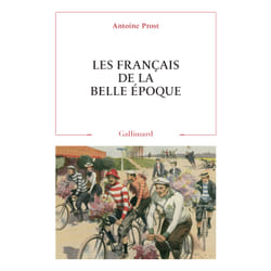 Les Français de la Belle Epoque