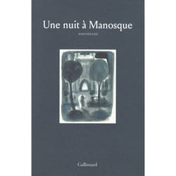 Une nuit à Manosque