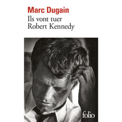 Ils vont tuer Robert Kennedy
