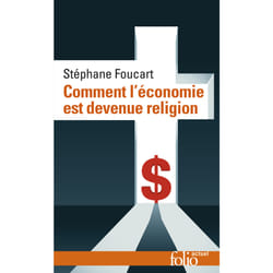 Comment l'économie est devenue religion