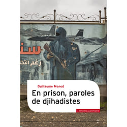 En prison, paroles de djihadistes