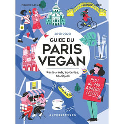 Guide du Paris vegan - restaurants, épiceries, boutiques (édition 2019/2020)