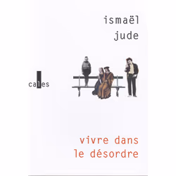 ISBN Vivre dans le désordre, Français, 184 pages