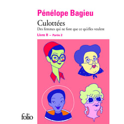 Culottées - des femmes qui ne font que ce qu'elles veulent Tome 2 : partie 2