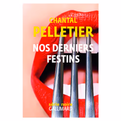 ISBN Nos derniers festins, Français, 208 pages