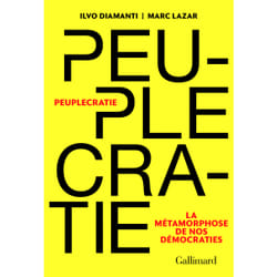 Peuplecratie - la métamorphose de nos démocraties