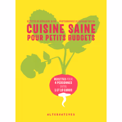 ISBN Cuisine saine pour petits budgets, Français, 140 pages