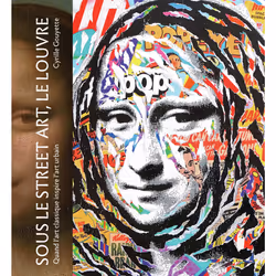 ISBN Sous le street art, le Louvre, Français, 208 pages