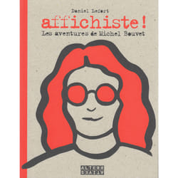 Affichiste ! les aventures de Michel Bouvet