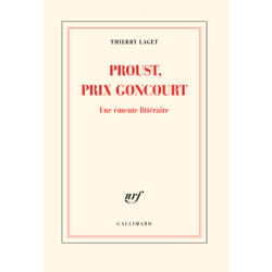 Proust, prix goncourt - une émeute littéraire