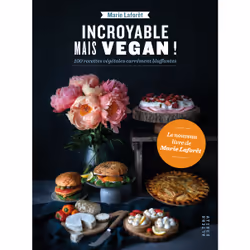 ISBN Incroyable mais vegan !, Français, 240 pages